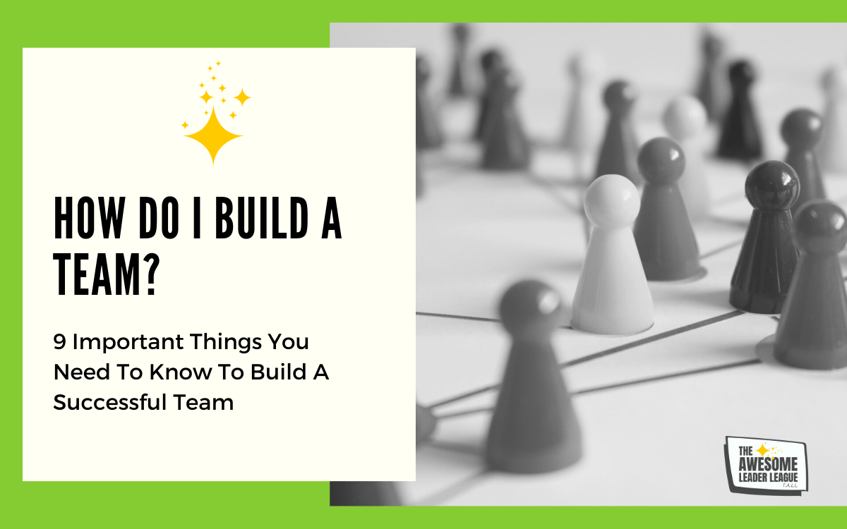How Do I Build A Team